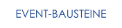EVENT-BAUSTEINE